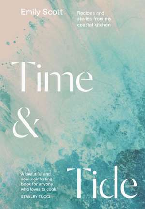 Time and Tide de Emily Scott