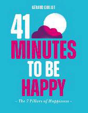 41 Minutes to Be Happy de Geraud Guillet