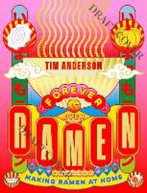 Ramen Forever de Tim Anderson