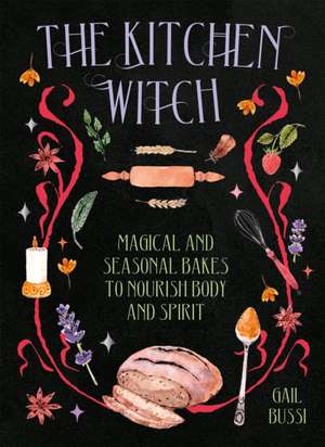 The Kitchen Witch de Gail Bussi