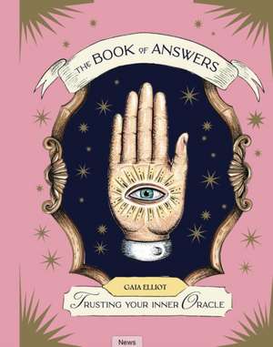 The Book of Answers de Gaia Elliot