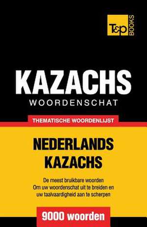 Thematische Woordenschat Nederlands-Kazachs - 9000 Woorden: Proceedings of the 43rd Annual Conference on Computer Applications and Quantitative Methods in Archaeology de Andrey Taranov