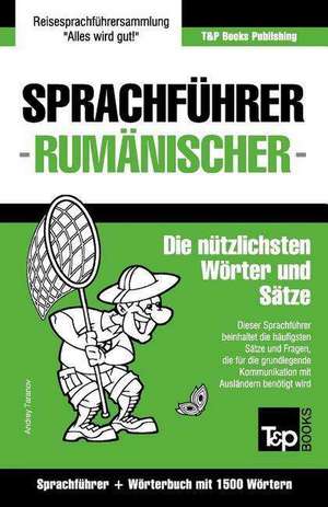 Sprachfuhrer Deutsch-Rumanisch Und Kompaktworterbuch Mit 1500 Wortern de Andrey Taranov