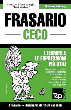 Frasario Italiano-Ceco E Dizionario Ridotto Da 1500 Vocaboli de Andrey Taranov