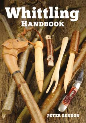 Whittling Handbook de P Benson