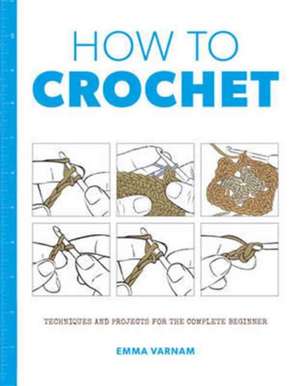 How to Crochet de E Varnam