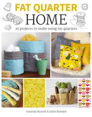 Fat Quarter: Home de A Russell