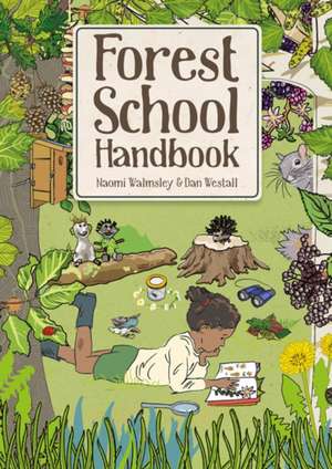 Forest School Handbook de Naomi Walmsley