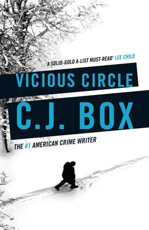 Vicious Circle de C. J. Box