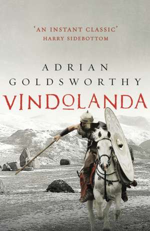 Vindolanda de Adrian Goldsworthy