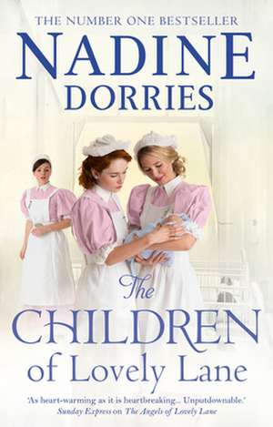 The Children of Lovely Lane: Volume 2 de Nadine Dorries