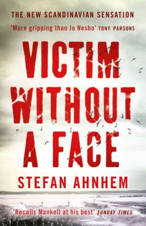 Victim Without a Face de Stefan Ahnhem