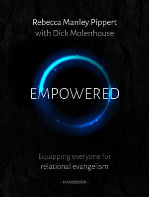 Empowered Handbook de Rebecca Manley Pippert