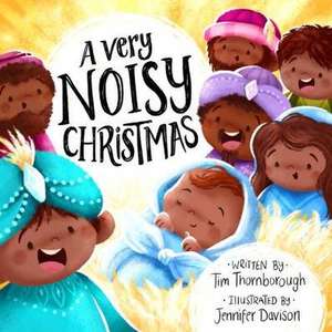 A Very Noisy Christmas de Tim Thornborough