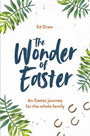 The Wonder of Easter de Ed Drew