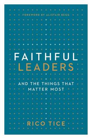 Faithful Leaders de Rico Tice