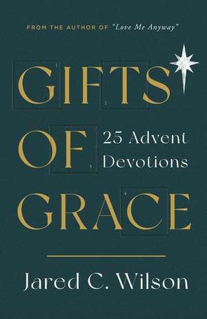 Gifts of Grace de Jared C Wilson