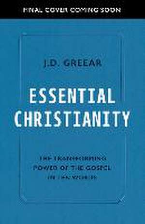 Essential Christianity de J D Greear