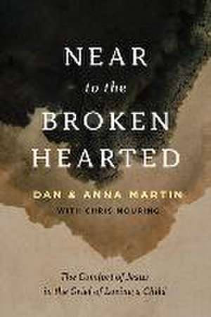 Near to the Broken-Hearted de Dan Martin