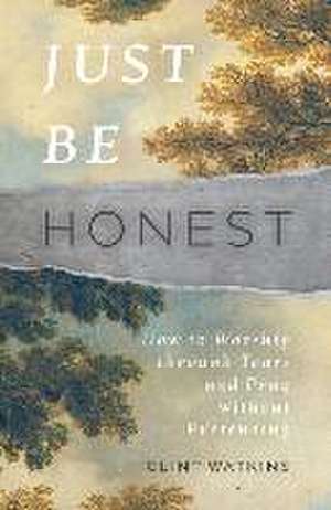 Just Be Honest de Clint Watkins