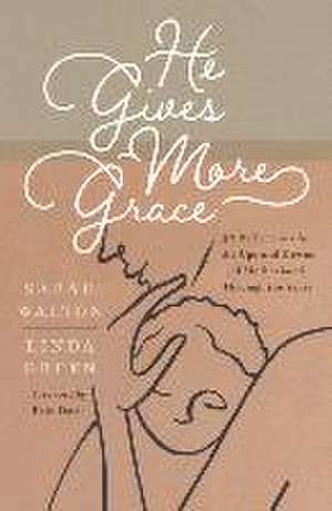 He Gives More Grace de Sarah Walton