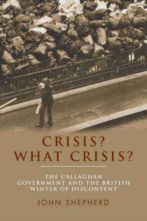 Crisis? What Crisis? de John Shepherd