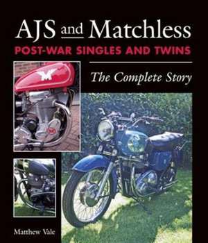 AJS and Matchless Post-War Singles and Twins de Matthew Vale