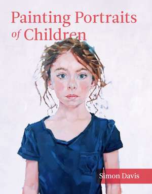 Painting Portraits of Children de Simon Davis