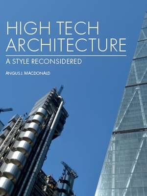 High Tech Architecture de Angus MacDonald