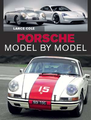 Porsche Model by Model de Lance Cole