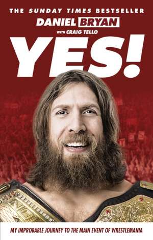 Yes! de Daniel Bryan