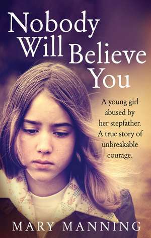 Nobody Will Believe You de Mary Manning