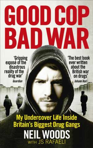 Good Cop, Bad War de Neil Woods