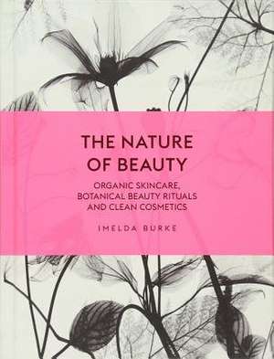 The Nature of Beauty de Imelda Burke