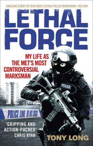 Lethal Force de Tony Long