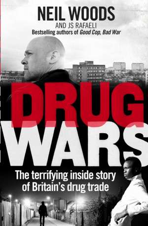 Woods, N: Drug Wars de J S Rafaeli