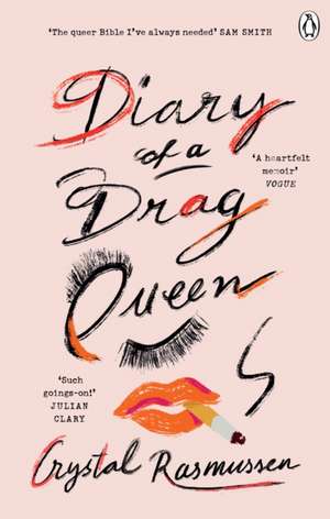 Diary of a Drag Queen de Crystal Rasmussen