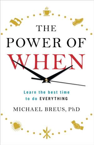 Breus, M: Power of When