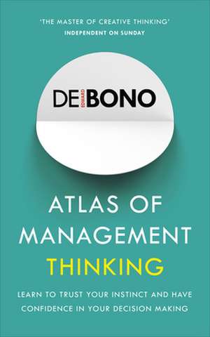 Atlas of Management Thinking de Edward de Bono