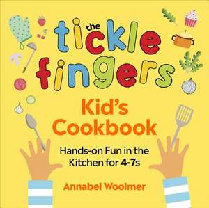 The Tickle Fingers Kids' Cookbook de Annabel Woolmer