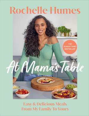 At Mama's Table de Rochelle Humes