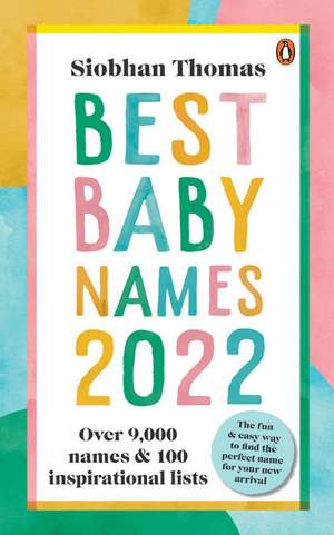 Best Baby Names 2022 de Siobhan Thomas