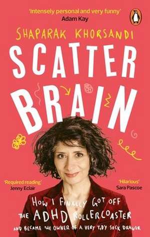 Scatter Brain de Shaparak Khorsandi