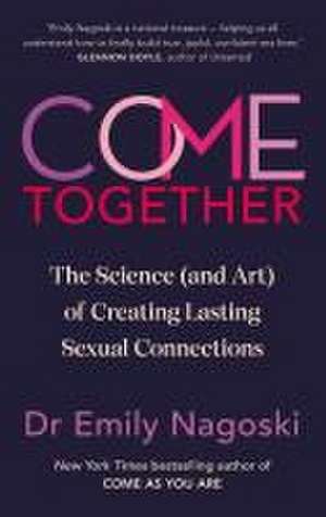 Come Together de Emily Nagoski