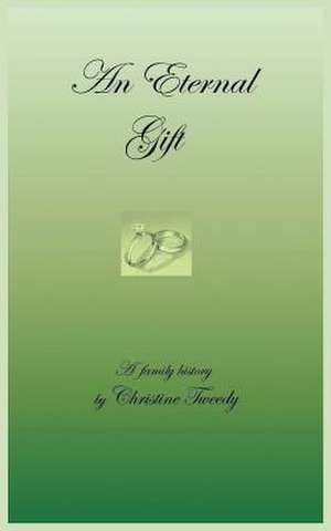 An Eternal Gift de Christine Tweedy