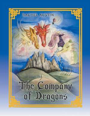 The Company of Dragons de Rachel Austin