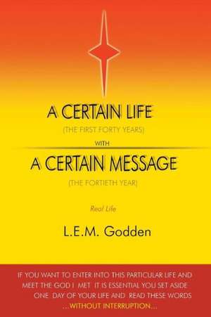 A Certain Life de L. E. M. Godden