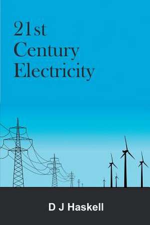 21st Century Electricity de D. J. Haskell