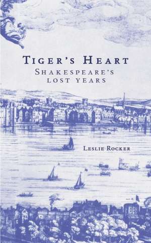 Tiger's Heart de Leslie Rocker