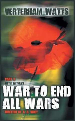 War to End All War de A. R. Viney